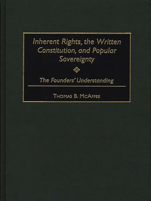 cover image of Inherent Rights, the Written Constitution, and Popular Sovereignty